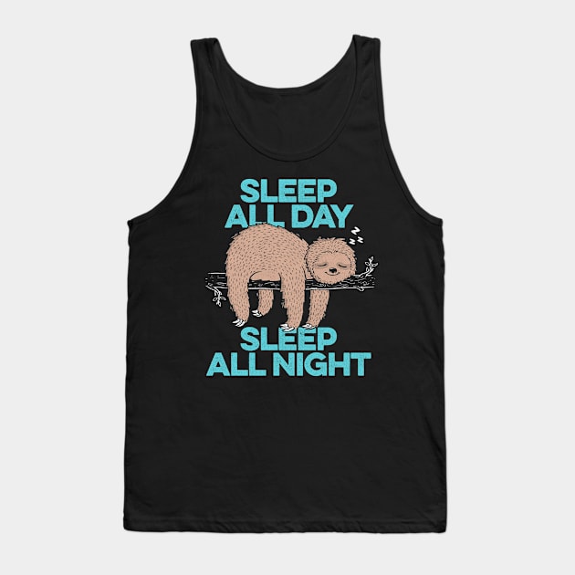 Sleep All Day Sleep All Night Tank Top by eduely